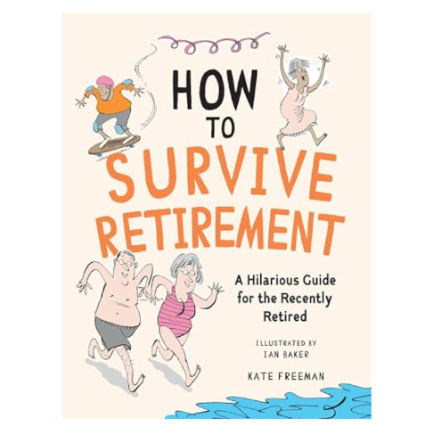 How To Survive Retirement