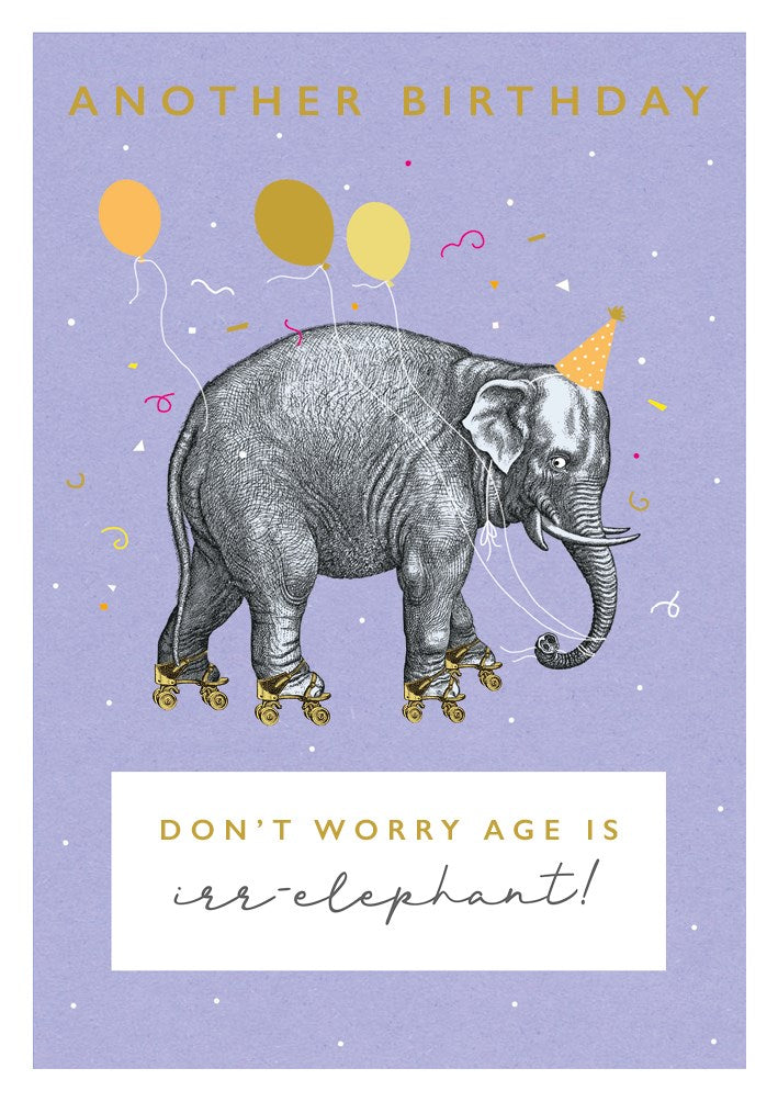 Don't Worry, Age is an Elephant Card