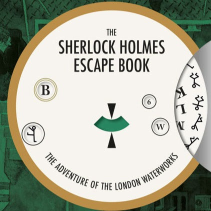 The Sherlock Holmes Escape Book: The Adventure of the London Waterworks