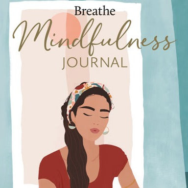 Breathe Mindfulness Journal